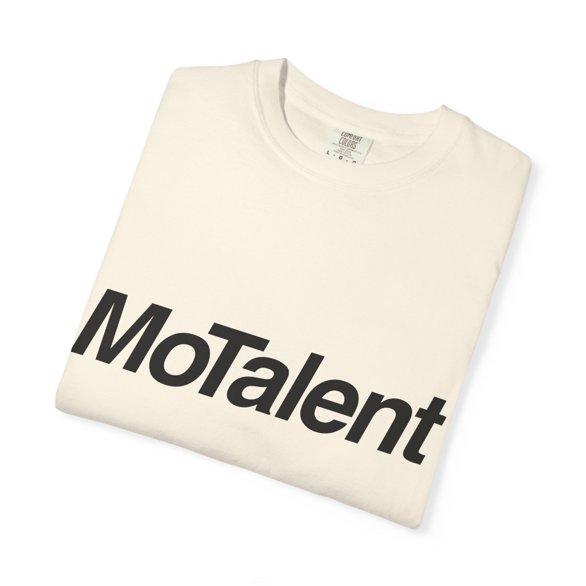 MoTalent Unisex Garment-Dyed T-shirt, Casual Graphic Tee, Gift for Creative Minds, Everyday Wear, Unique Statement Shirt, Trendy Fashion Top